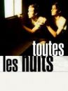 affiche du film Toutes les nuits
