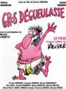 affiche du film Gros Dégueulasse
