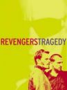 affiche du film Revengers Tragedy