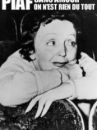 affiche du film Piaf, sans amour on n'est rien du tout (Docu-Reportage)