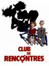 affiche du film Club de rencontres