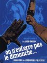 affiche du film On n'enterre pas le dimanche