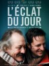 affiche du film L' Éclat du jour