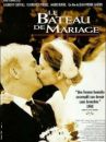 affiche du film Le Bateau de mariage