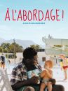 affiche du film À l'abordage !