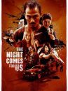 affiche du film The Night Comes For Us