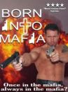 affiche du film Born Into Mafia