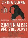 affiche du film The Imperialists Are Still Alive!