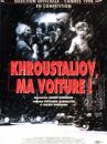 affiche du film Khroustaliov, ma voiture !