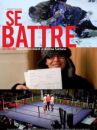 affiche du film Se battre