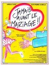 affiche du film Jamais avant le mariage
