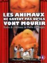 affiche du film Les Animaux Ne Savent Pas Qu'ils Vont Mourir