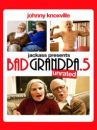 affiche du film Bad Grandpa 0.5