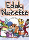 affiche de la série Eddy Noisette