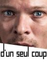 affiche du film D'un seul coup