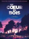 affiche du film Au cœur du bois