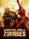 affiche du film Gangsters, Guns and Zombies