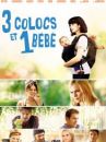 affiche du film 3 colocs et 1 bébé