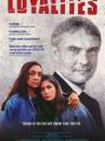 affiche du film Loyalties
