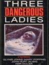 affiche du film Three Dangerous Ladies