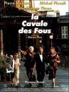 affiche du film La Cavale des fous