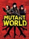 affiche du film Mutant World