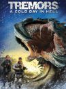 affiche du film Tremors 6 : A Cold Day in Hell