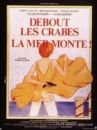 affiche du film Debout les crabes, la mer monte !