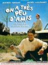affiche du film On a très peu d'amis