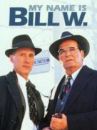 affiche du film My Name is Bill W.