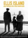 affiche du film Ellis island, une histoire du rêve américain (Docu-Reportage)