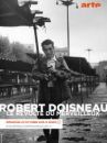 affiche du film Robert Doisneau, le révolté du merveilleux