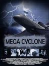 affiche du film Mega Cyclone 