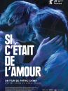 affiche du film Si c'était de l'amour