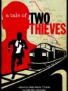 affiche du film A Tale of Two Thieves
