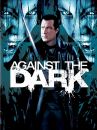 affiche du film Against the Dark