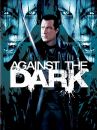 affiche du film Against the Dark