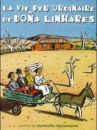 affiche du film La Vie peu ordinaire de Dona Linhares