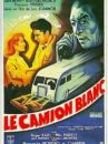 affiche du film Le Camion blanc