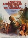 affiche du film L'aventure extraordinaire d'un papa peu ordinaire