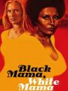 affiche du film Black Mama, White Mama