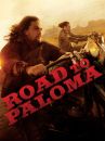 affiche du film Road to Paloma
