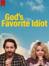 affiche de la série God's Favorite Idiot