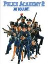 affiche du film Police Academy 2 : Au boulot !