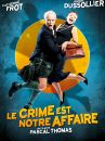 affiche du film Le crime est notre affaire