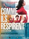 affiche du film Comme ils respirent