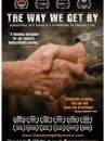 affiche du film The Way We Get By