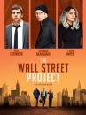 affiche du film The Wall Street Project