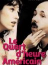 affiche du film Le quart d'heure américain