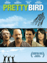 affiche du film Pretty Bird